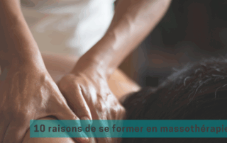 10 raisons de se former en massotherapie Ecole de massage A fleur De Peau Montreal